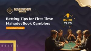 Read more about the article Betting Tips for First-Time MahadevBook Gamblers